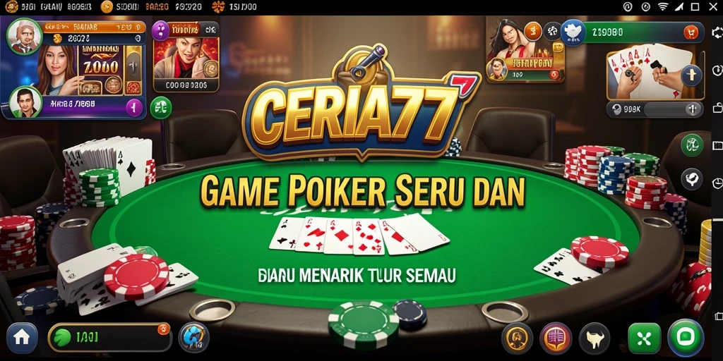 Tangkapan layar CERIA777 menampilkan pengalaman bermain Poker yang menarik.